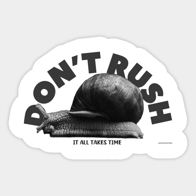 Don't Rush It All Takes Time Motivational Snail Sticker by Grapejuice Studio